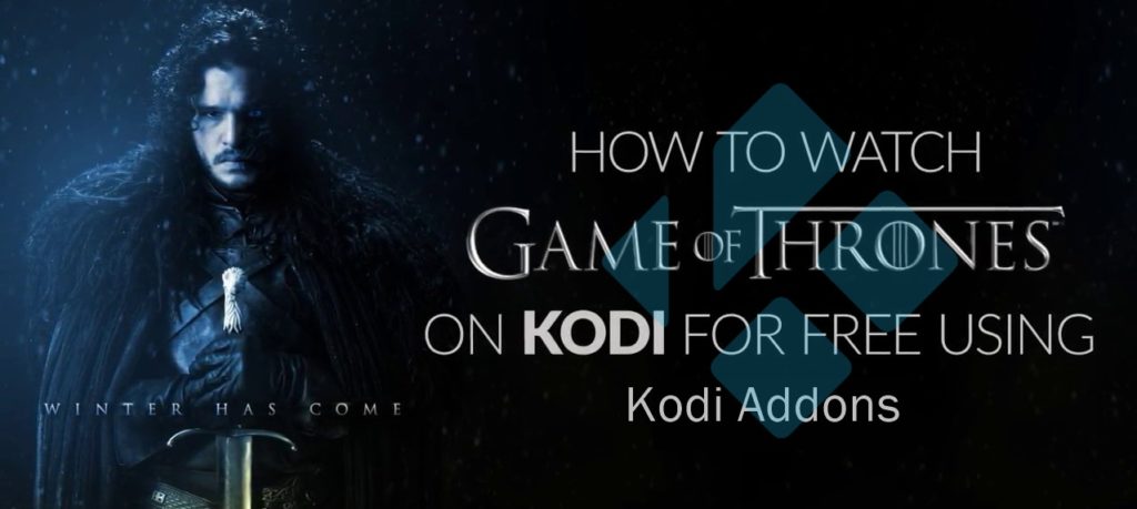 如何在Kodi上观看高清的宝座游戏